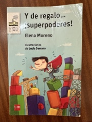 Y de regalo-- ¡superpoderes! Image Cover