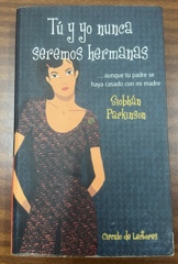 Tú y yo nunca seremos hermanas Image Cover