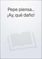 Pepe piensa… ¡Ay, qué daño! Image Cover