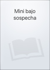 Mini bajo sospecha Image Cover