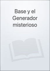 Base y el Generador misterioso Image Cover