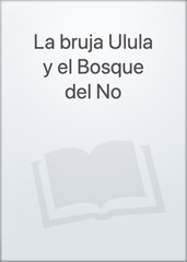 La bruja Ulula y el Bosque del No Image Cover