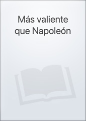 Más valiente que Napoleón Image Cover