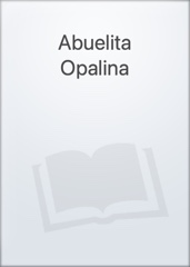 Abuelita Opalina Image Cover