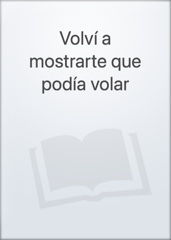 Volví a mostrarte que podía volar Image Cover