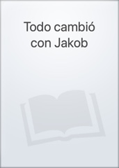 Todo cambió con Jakob Image Cover