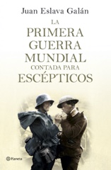 La Primera Guerra Mundial contada para escépticos Image Cover