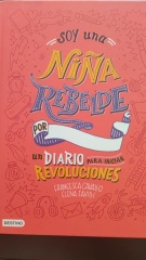 Soy una niña rebelde : un diario para iniciar revoluciones Image Cover