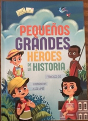 Pequeños grandes héroes de la historia Image Cover