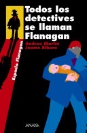 Todos los detectives se llaman Flanagan: Serie Flanagan, 1 Image Cover