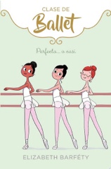 Perfecta... o casi (Clase de Ballet 2) Image Cover